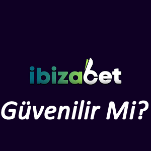 İbizabet Güvenilir Mi