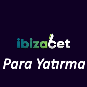 İbizabet Para Yatırma